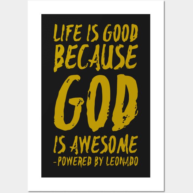 Life is Good Wall Art by thenowts